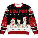 Best Dog Mom Ever - Gift For Dog Lovers - Personalized Unisex Ugly Sweater