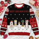 Best Dog Mom Ever - Gift For Dog Lovers - Personalized Unisex Ugly Sweater