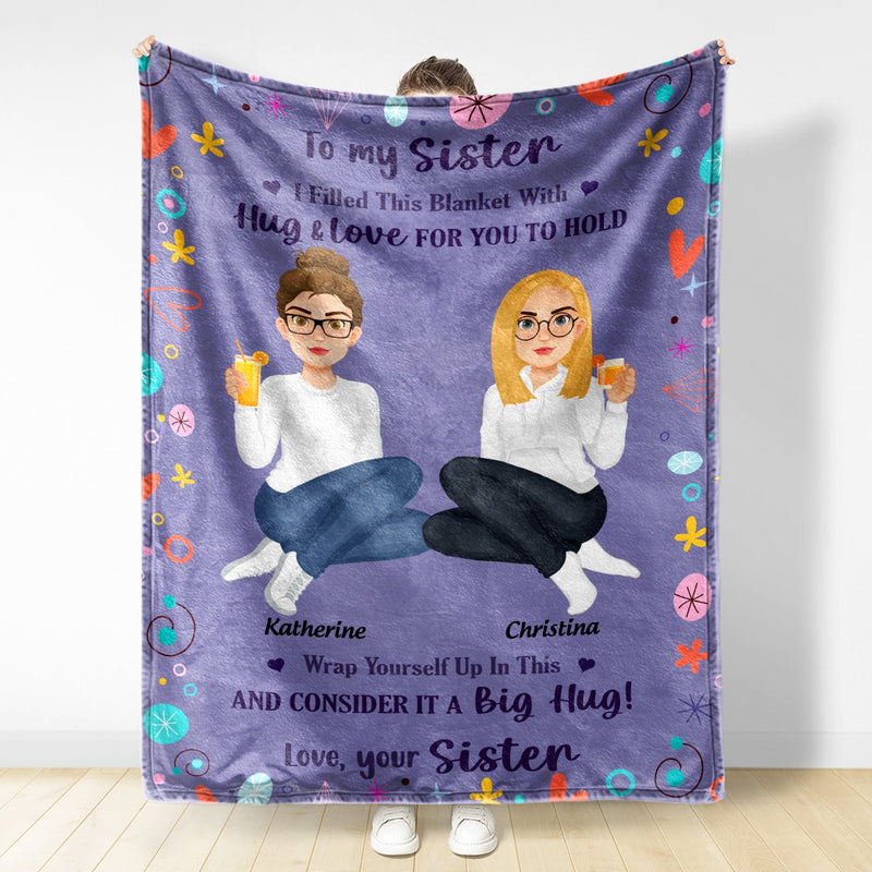 Filled This Blanket With Hugs And Love - Gift For Sisters, Siblings - Personalized Fleece Blanket