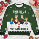 This Is Us - Christmas Gift For Family - Personalized Unisex Ugly Sweater