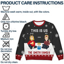 This Is Us - Christmas Gift For Family - Personalized Unisex Ugly Sweater