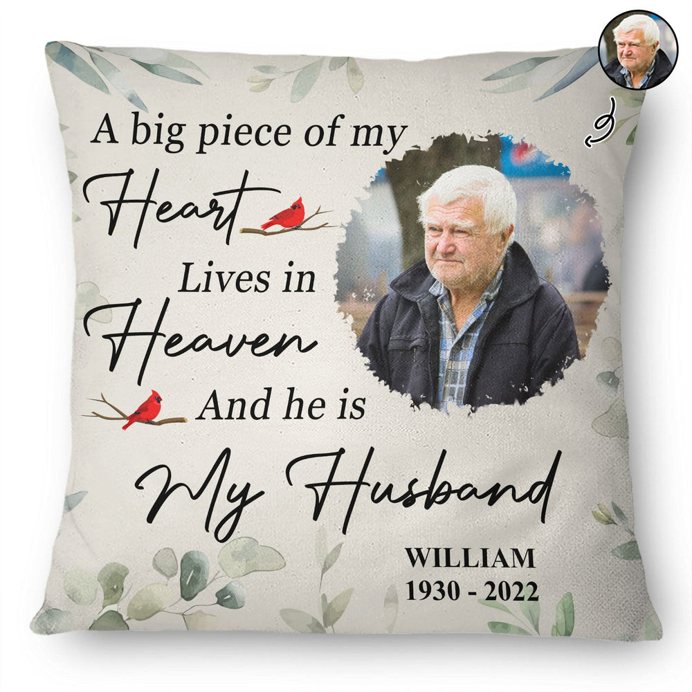 Custom Photo A Big Piece Of My Heart - Memorial Gift - Personalized Pillow