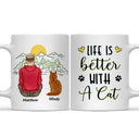 Life Is Better With The Cats - Gift For Cat Lovers - Personalized Mug