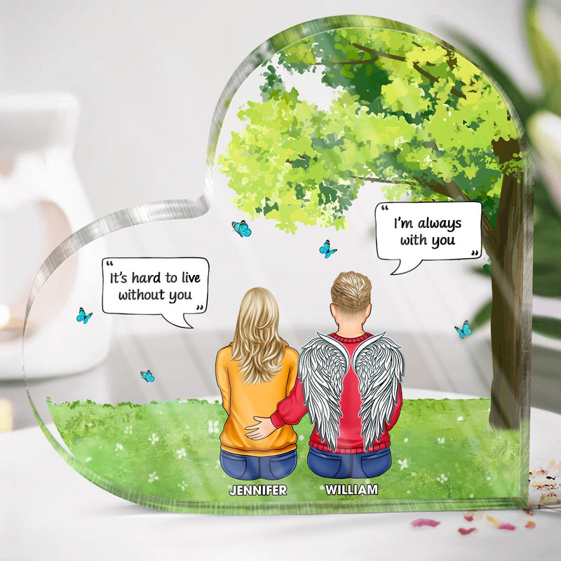 It's So Hard To Say Goodbye - Memorial Gift - Personalized Heart Shaped Acrylic Plaque