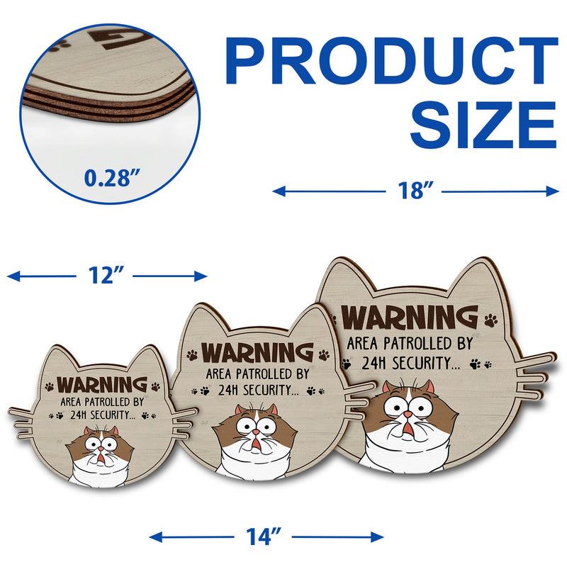 Warning Area Patrolled By Cats - Gift For Cat Lovers - Personalized Custom Shaped Wood Sign