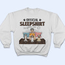 Official Sleepshirt - Gift For Pet Lovers - Personalized T Shirt
