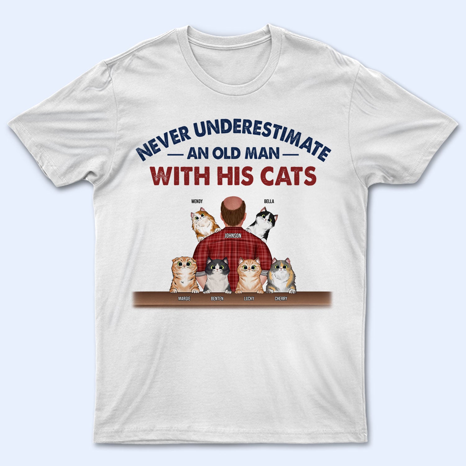 Never Underestimate An Old Man - Gift For Cat Dad, Cat Lovers - Personalized T Shirt