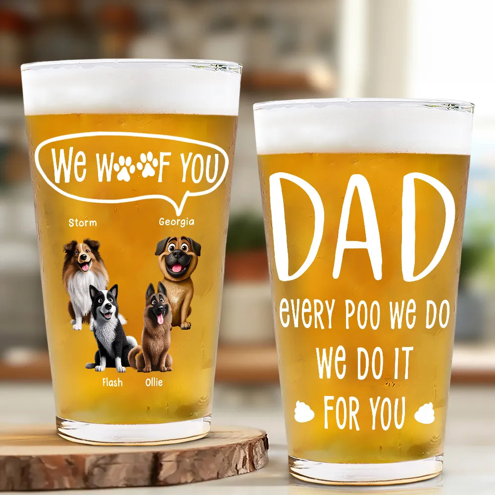 Dog Lovers,Dog Dad,Pet Lovers - Dad Every Poo I Do 3D Effect - Personalized Beer Glass