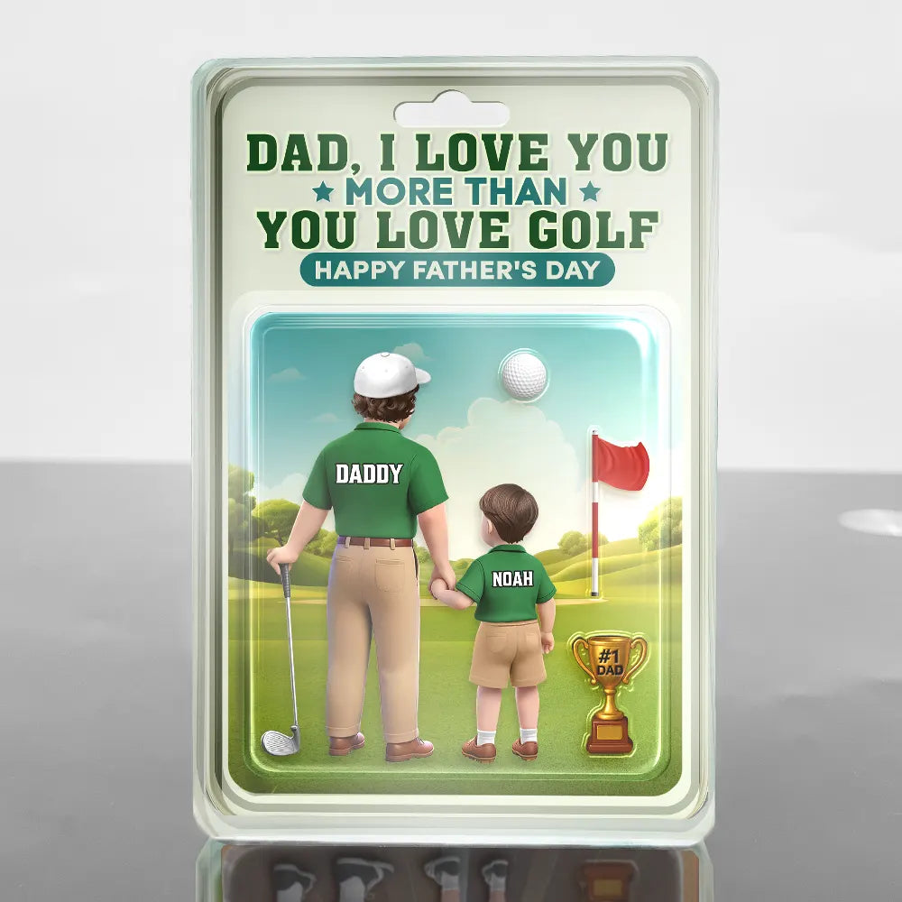 Dad I Love You More Than You Love Golf - Personalized Custom Shaped Acrylic Plaque
