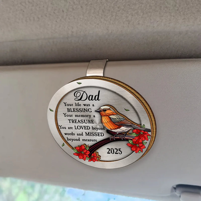 Memorial, Family, Gift For Grandparents, Parents, Sad - Dad Mom Your Life Was A Blessing Memorial - Personalized Custom Shaped Car Visor Clip