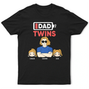 Dad - Daughters (Young), Gift For Father, Dad - Sons, Dad - Children, Funny - Dad Of Twins - Personalized T Shirt