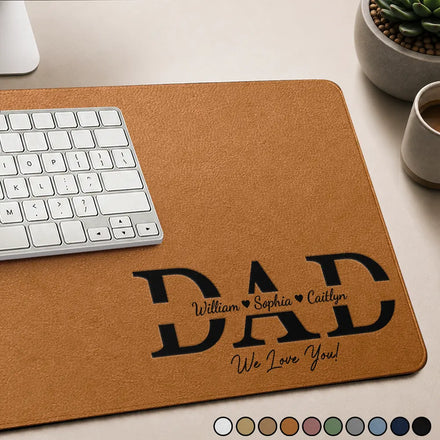 Dad Papa We Love You - Personalized PU Leather Desk Mat