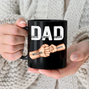 Gift For Father, Love - Dad The Man The Myth The Legend Fist Bump - Personalized Black Mug