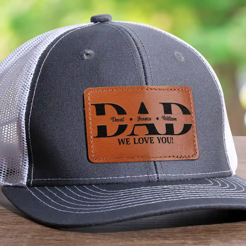 Gift For Father,Gift For Grandpa,Happy - Dad We Love You - Personalized Leather Patch Hat