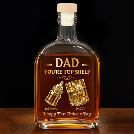 Dad You're Top Shelf - Personalized Whiskey Bottle