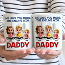 Gift For Father,Dad,Children - Daddy I Love You More The End - Personalized Mug