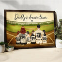 Gift For Father,Gift For Husband,Baseball,Softball - Daddy's Dream Team Baseball Father - Personalized Poster
