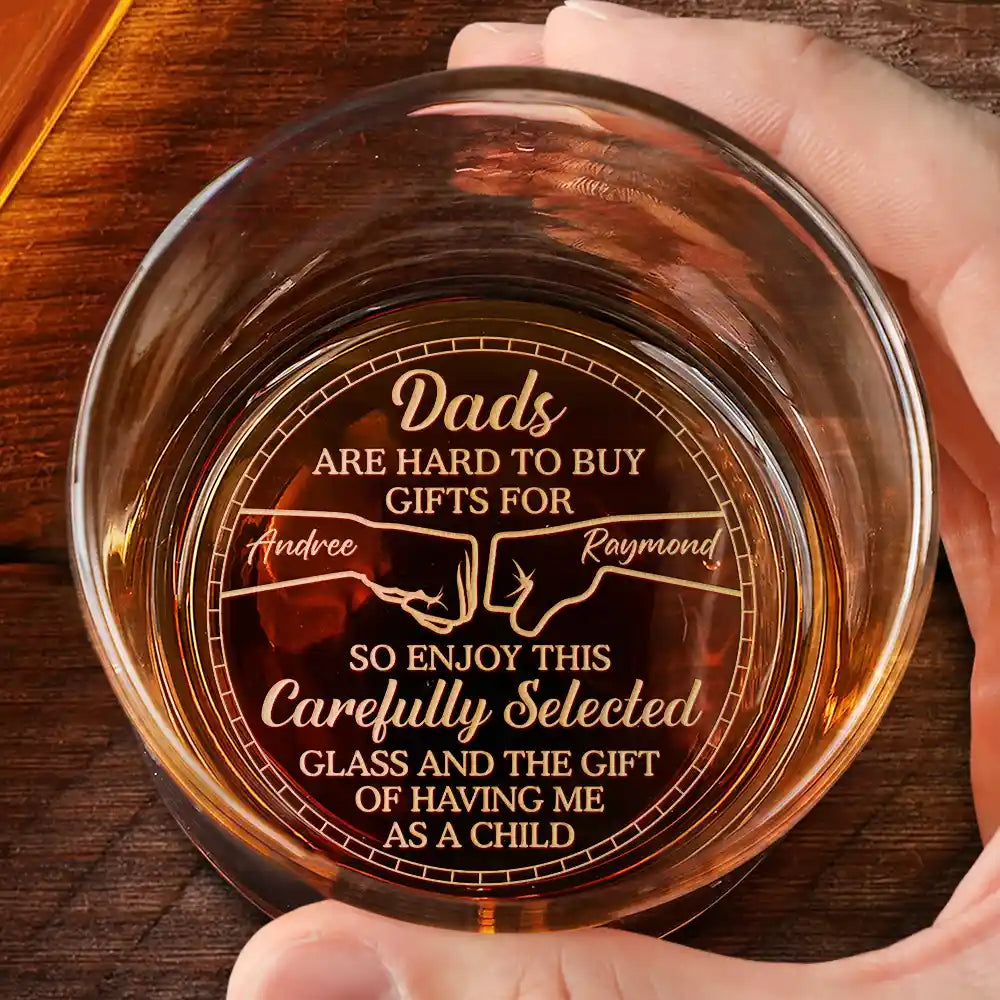 Funny, Gift For Father, Dad - Children, Gift For Grandpa - Dads Are Hard To Buy Gifts For - Personalized Engraved Whiskey Glass