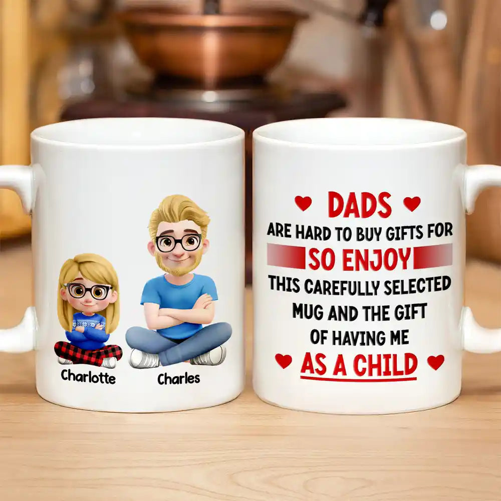 Dads Are Hard to Buy Gifts For 3D Effect - Personalized Mug