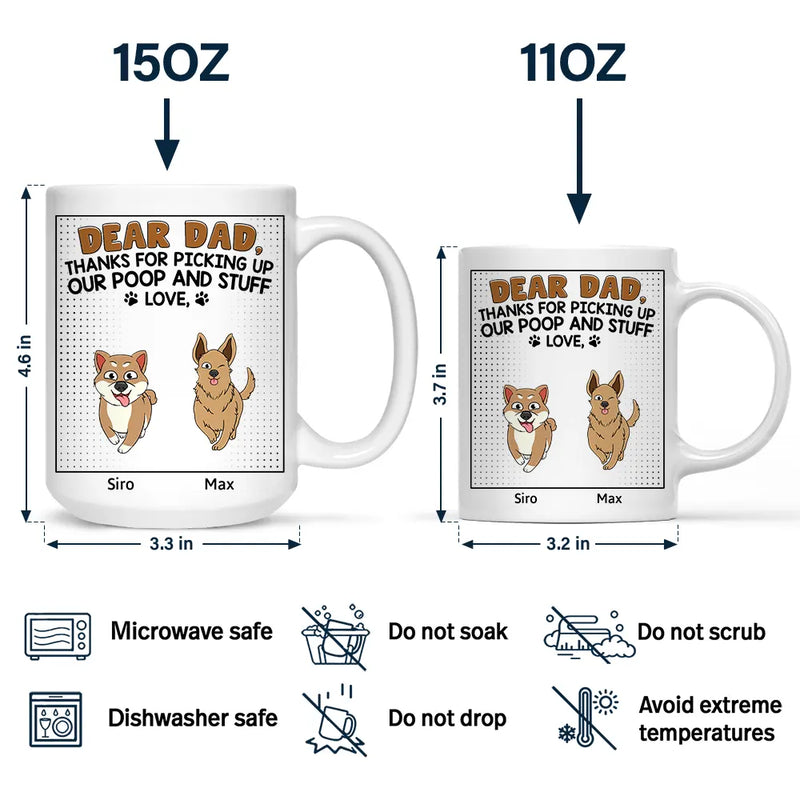 Dog Lovers,Dog Dad,Funny - Dear Dad Thanks For Picking Up My Poop Funny Cartoon Dog - Personalized Mug