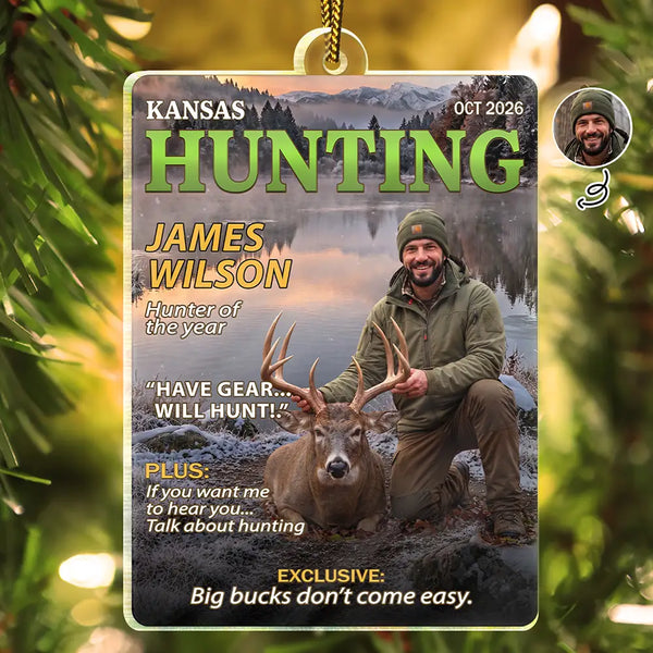 Christmas,Custom Photo,Gift For Men,Gift For Yourself,Gifts For Him,Happy,Hunting,Remove BG Photo - Christmas Decor Gift for Hunters - Personalized Custom Photo Moments Like This Are Earned Magazine Style Acrylic Ornament