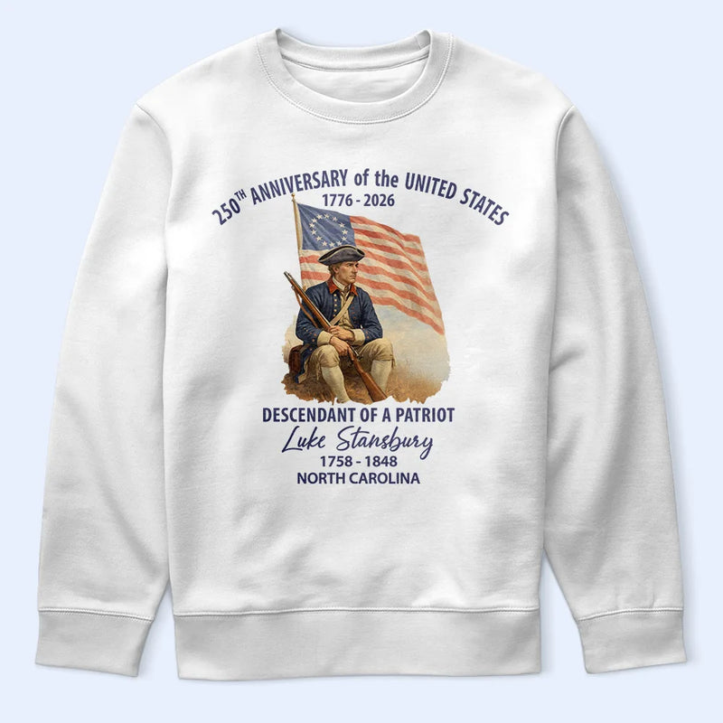 Descendant Of A Patriot 250th Anniversary US - Personalized T Shirt