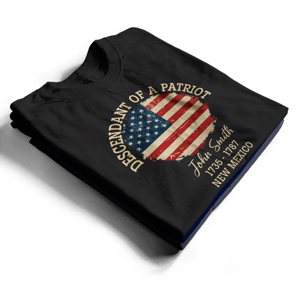 Independence Day,Gift For Yourself,Happy,Gift For Women,Gift For Men - Descendant Of A Patriot 250th Anniversary US Independence Day - Personalized T Shirt