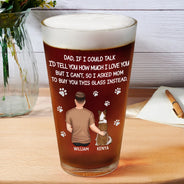 Happy,Dog Lovers,Dog Dad,Pet Lovers,Cat Lovers - Dog Dad Cat Dad If I Could Talk - Personalized Beer Glass