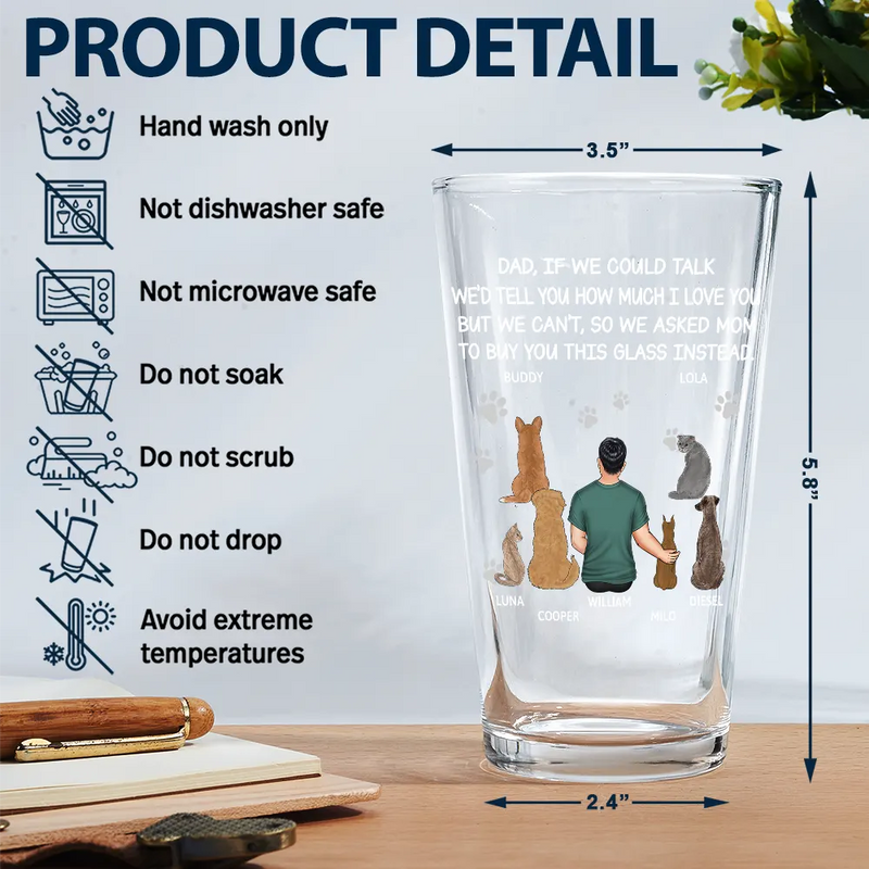Happy,Dog Lovers,Dog Dad,Pet Lovers,Cat Lovers - Dog Dad Cat Dad If I Could Talk - Personalized Beer Glass