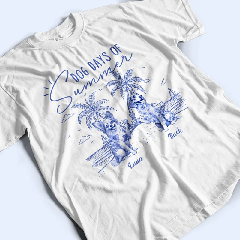 Dog Lovers,Dog Mom,Dog Dad,Pet Lovers,Pet Mom,Pet Dad,Summer,Happy - Dog Days Of Summer - Personalized T Shirt