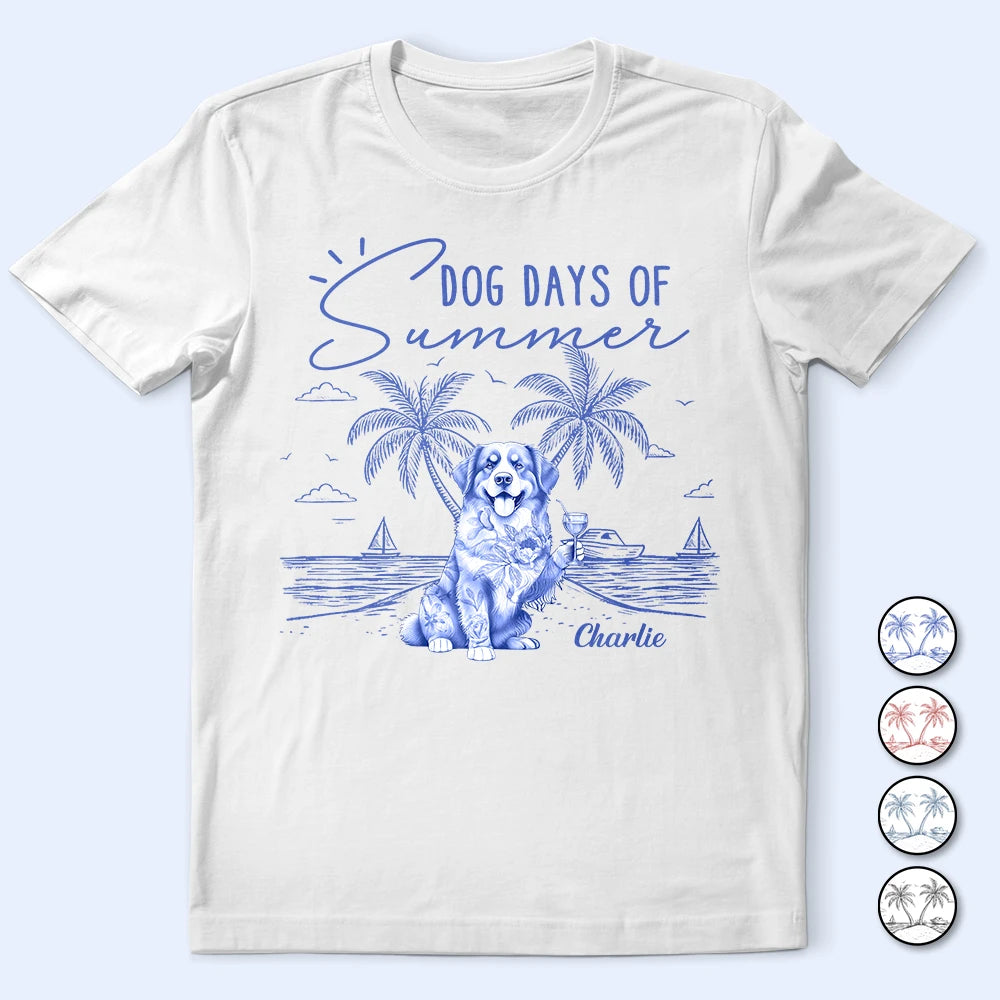 Dog Lovers,Dog Mom,Dog Dad,Pet Lovers,Pet Mom,Pet Dad,Summer,Happy - Dog Days Of Summer - Personalized T Shirt