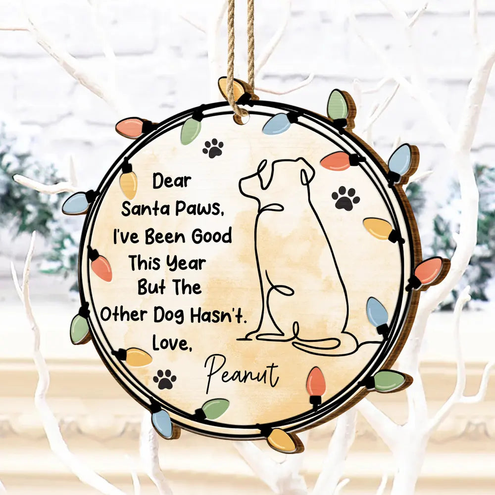 Pet Lovers, Pet Mom, Pet Dad, Dog Lovers, Dog Mom, Dog Dad, Christmas, Funny - Dog Dear Santa Paws - Personalized Custom Shaped Wooden Ornament