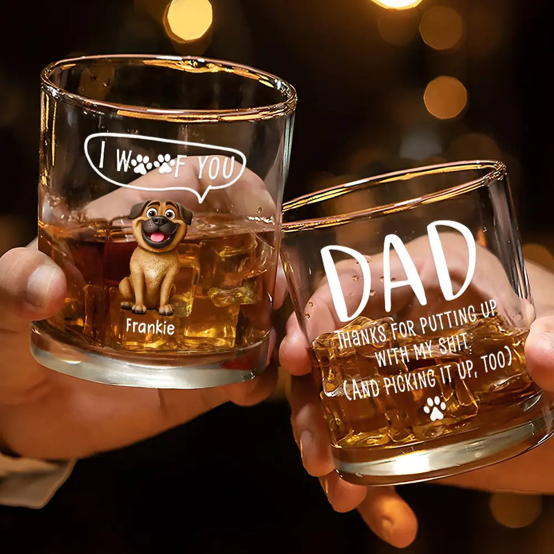 Gift For Father, Dog Dad, Dog Lovers, Happy - Dog Lovers I Woof You - Personalized Whiskey Glass