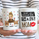 Dog Lovers,Pet Lovers,Dog Mom,Pet Mom - Dog Mom Not Like A Regular Mom - Personalized Mug