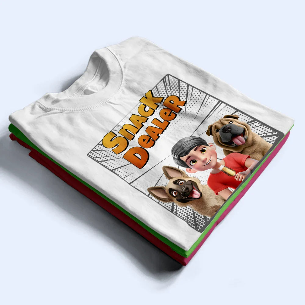 Dog Lovers,Dog Mom,Dog Dad,Gift For Yourself,Happy - Dog Treat Dealer 3D Effect - Personalized T Shirt