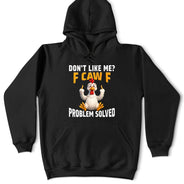 Gift For Yourself, Gift For Bestie, Funny, Gifts For Colleagues - Don't Like Me F Caw F - Personalized T Shirt