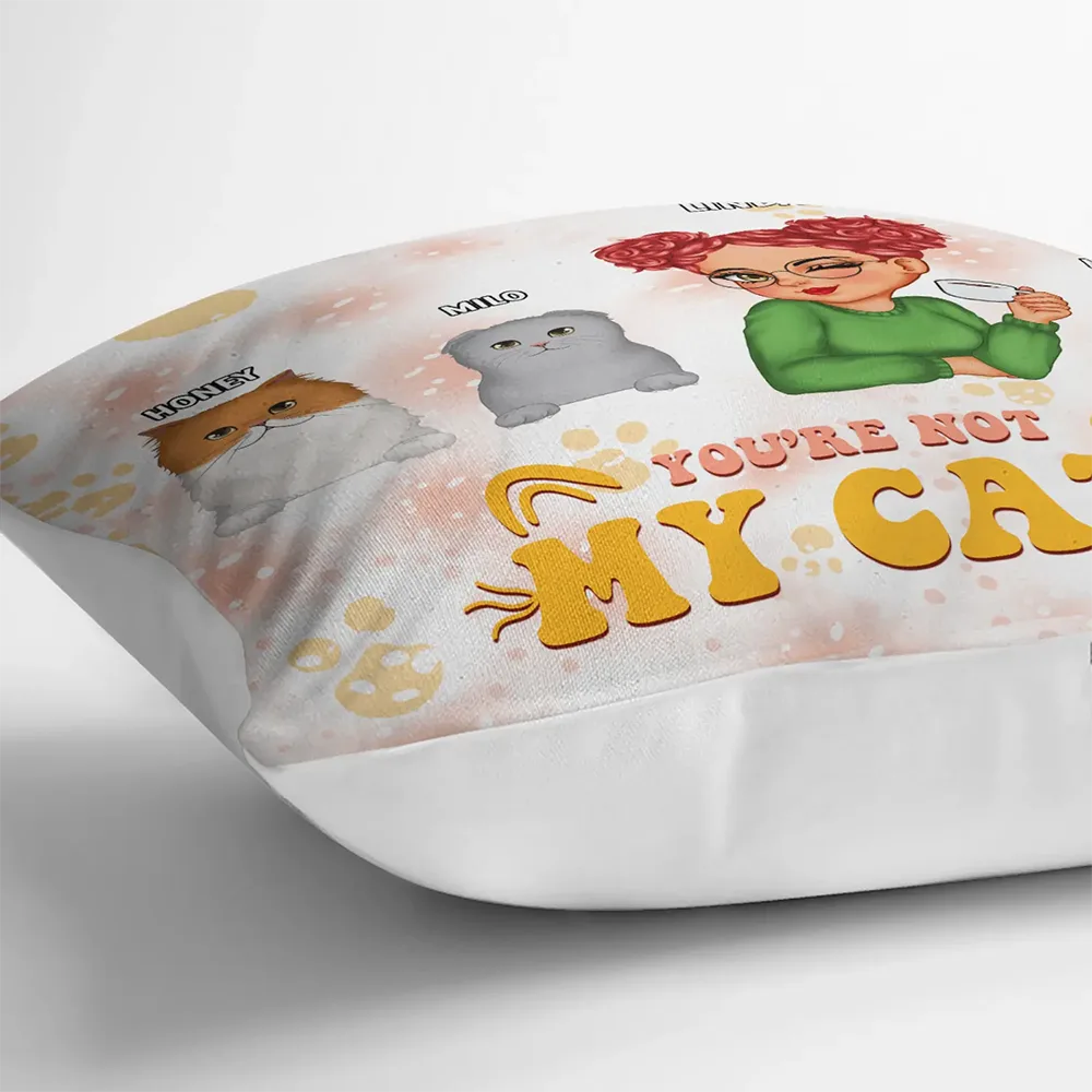 Gift For Women,Cat Mom,Cat Lovers,Happy,Gift For Yourself,Christmas - Don't Tell Me What To Do You're Not My Cats - Personalized Pillow