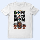 Gift For Mother, Afro Mom, Funny - Dope Black Mom Funny Mama 3D Effect Cartoon - Personalized T Shirt