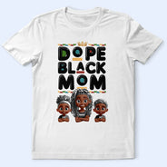 Gift For Mother, Afro Mom, Funny - Dope Black Mom Funny Mama 3D Effect Cartoon - Personalized T Shirt