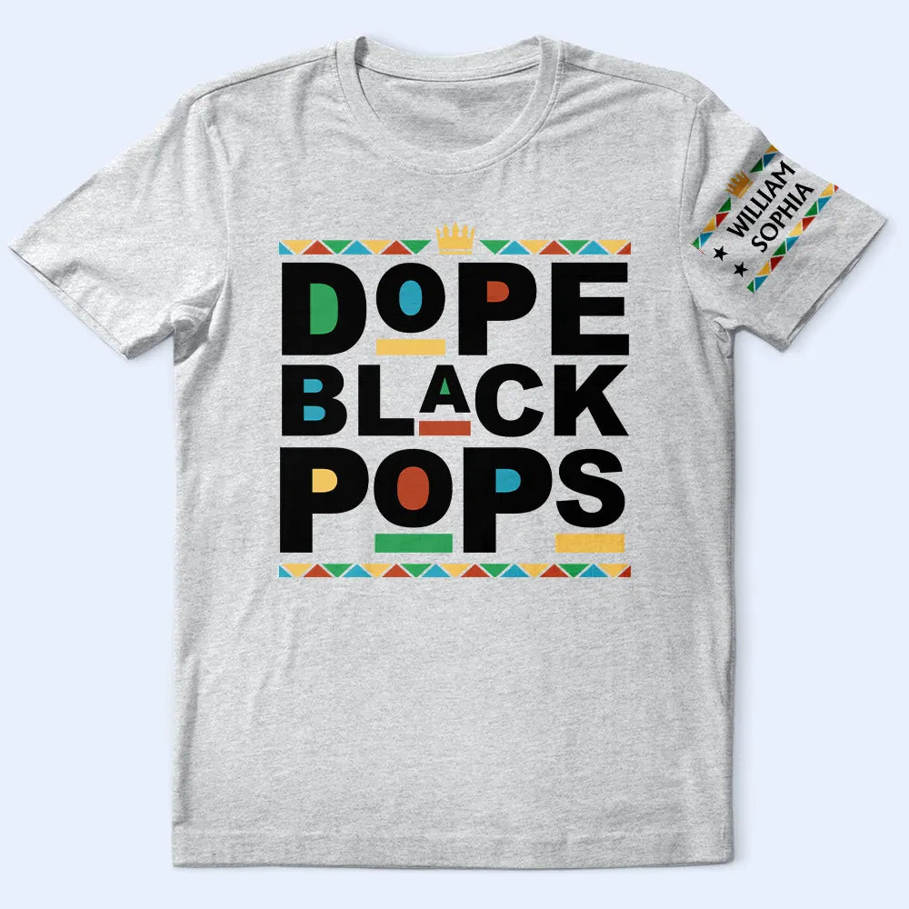 Gift For Father,Gift For Grandpa,Happy,Afro,Afro Dad - Dope Black Dad With Names On Sleeves - Personalized T Shirt