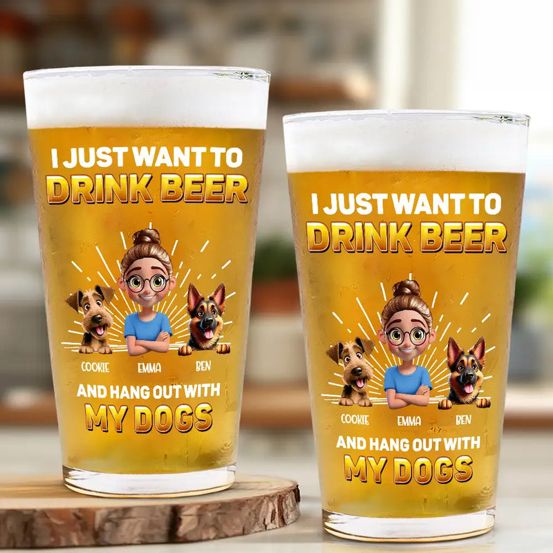 Pet Lovers,Pet Mom,Pet Dad,Dog Lovers,Dog Mom,Dog Dad - Drink Beer And Hang Out With My Dog - Personalized Beer Glass
