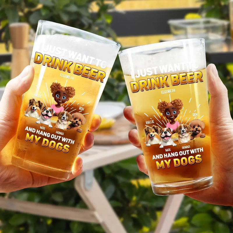 Drink Beer And Hang Out With My Dog - Personalized Beer Glass