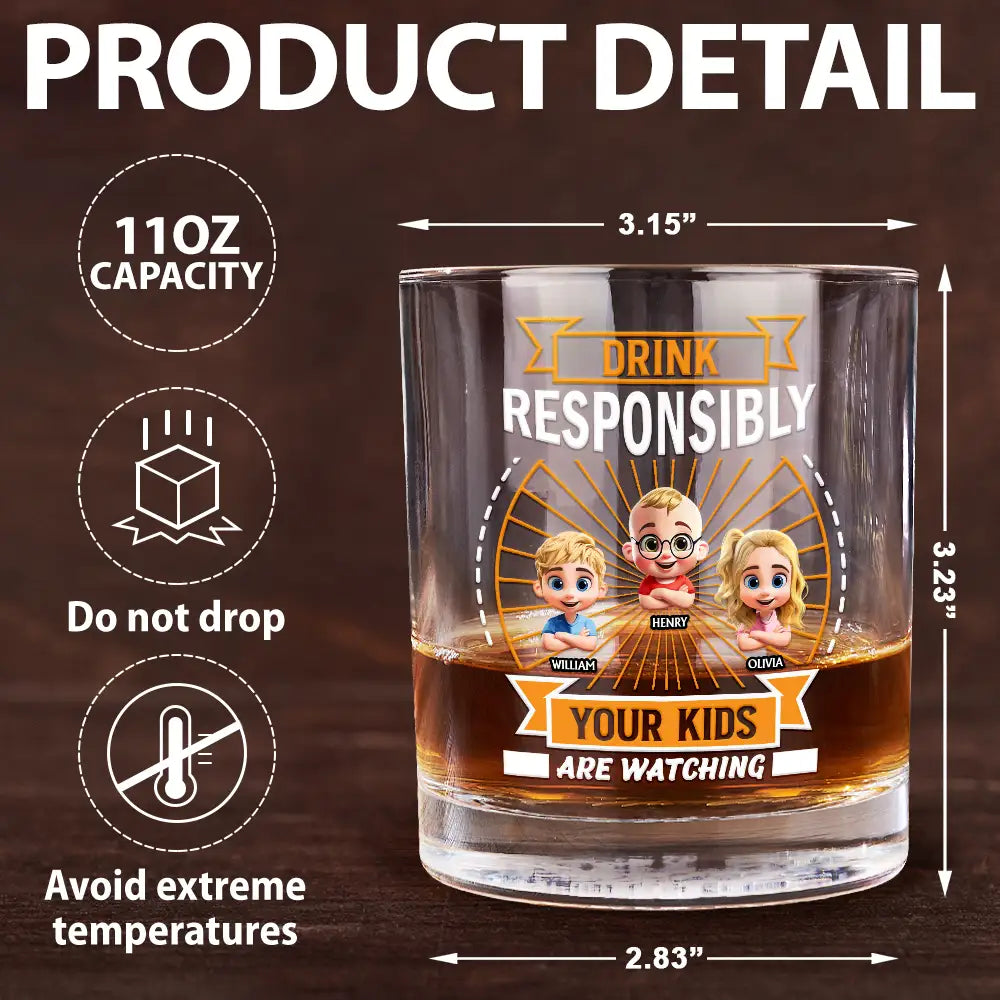 Gift For Husband, Gift For Yourself, Funny, Happy, Gift For Father, Dad - Children - Drink Responsibly Your Kid Is Watching - Personalized Whiskey Glass