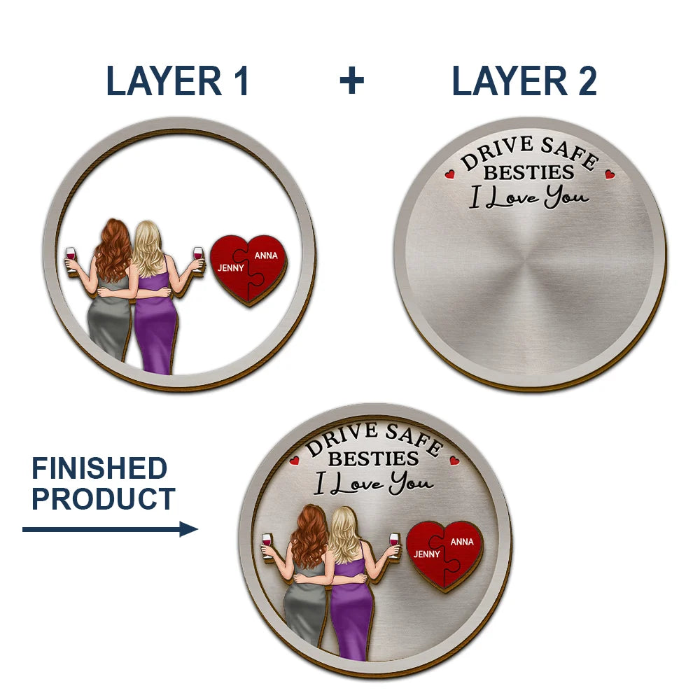 Gift For Bestie,Gift For Sisters,Happy - Drive Safe Bestie I Love You - Personalized Custom Shaped Car Visor Clip