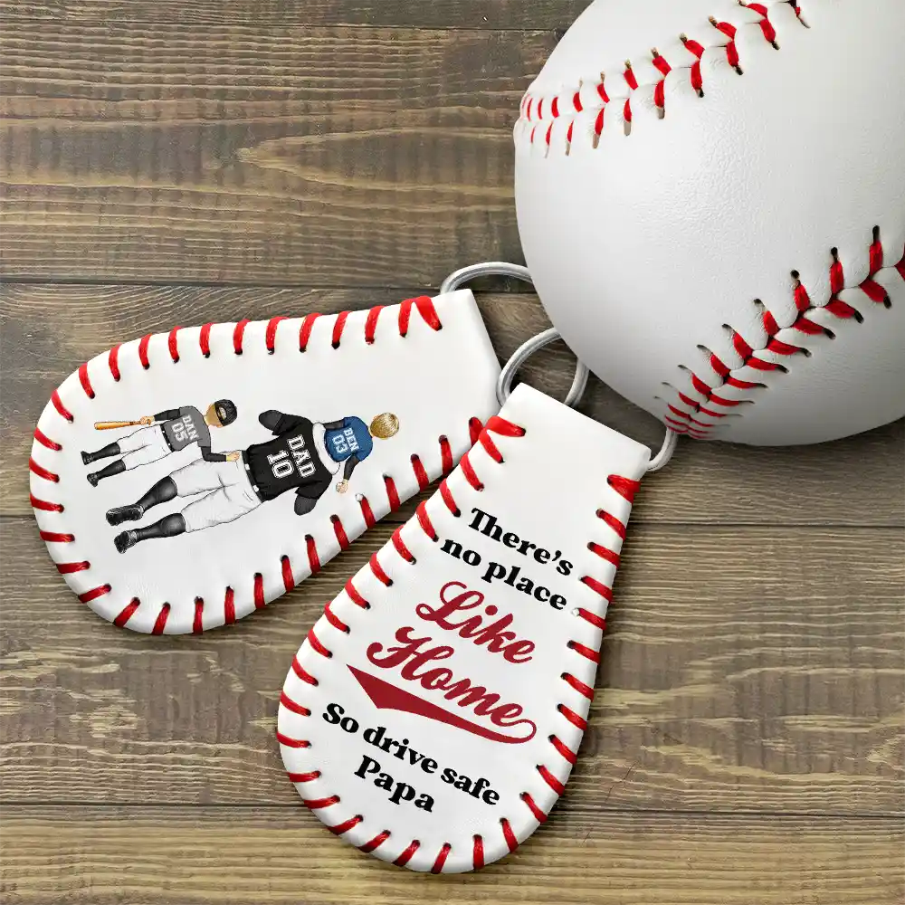 Baseball,Gift For Father,Sport Dad - Drive Safe Daddy No Place Like Home - Personalized Leather Baseball Keychain