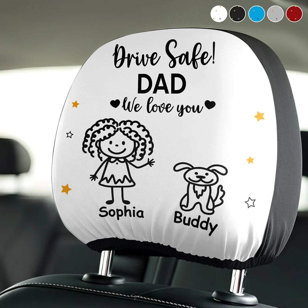 Drive Safe Grandpa Daddy Kid Stick Figures - Personalized Car Headrest Covers