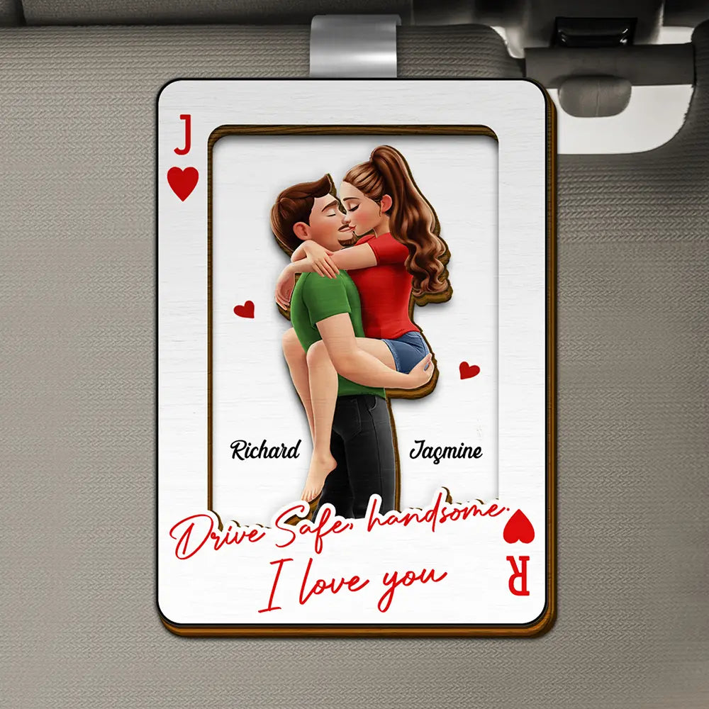 Gift For Couples, Old Couples, Gift For Husband, Gift For Wife, Gift For Boyfriend, Gift For Girlfriend, Love - Drive Safe Handsome Playing Card Couple - Personalized Custom Shaped Car Visor Clip