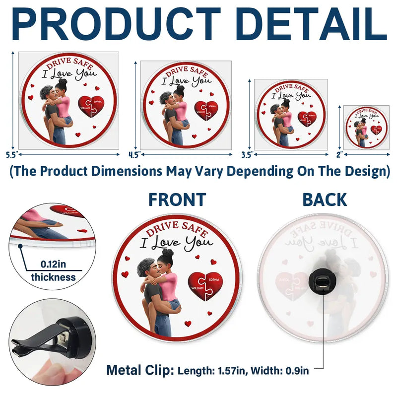 Gift For Couples,Gift For Wife,Gift For Husband,Gift For Boyfriend,Gift For Girlfriend,Love - Drive Safe I Love You Couples - Personalized Acrylic Car Vent Clip