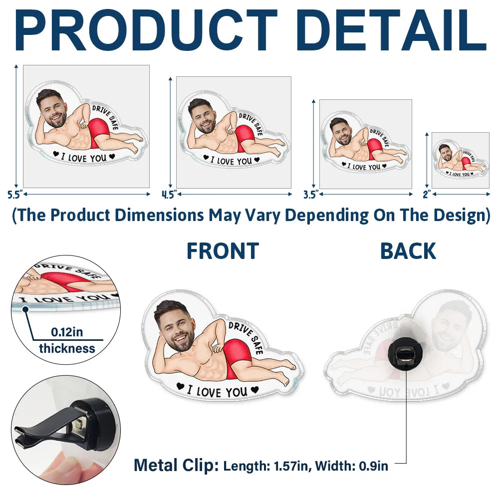 Gift For Couples,Gift For Husband,Gift For Wife,Gift For Boyfriend,Gift For Girlfriend,Funny,Old Couples - Custom Photo Drive Safe My Butt Would Be So Lonely Without You - Personalized Acrylic Car Vent Clip