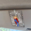 Gift For Couples, Gift For Husband, Gift For Wife, Gift For Boyfriend, Gift For Girlfriend, Love - Drive Safe I Love You Kissing Couples - Personalized Custom Shaped Acrylic Car Visor Clip